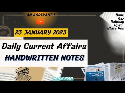 Daily Current Affairs || 23rd January 2023 || Handwritten notes || An ...