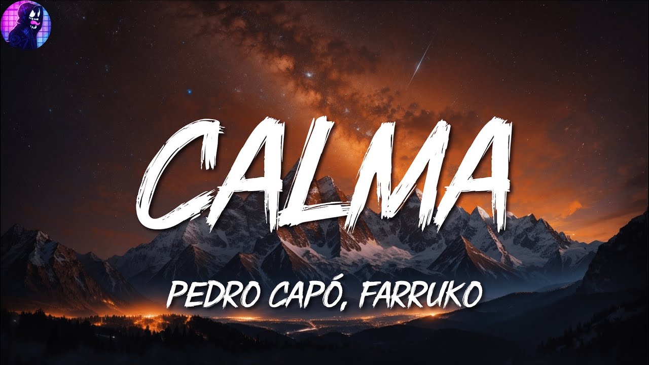 Pedro Capó, Farruko ╸Calma Letra/Lyrics YouTube