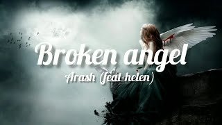 Arash - Broken angel   (feat, Helena)   (Full english version) Resimi