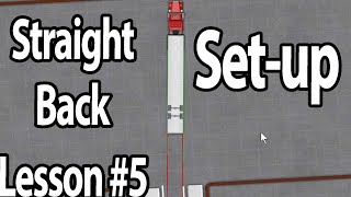 Trucking Lesson 5  Straight back set up