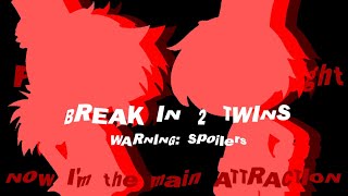 [🌹] “ Freak O' Friday Night.. ” !! Break In 2 Twins Resimi