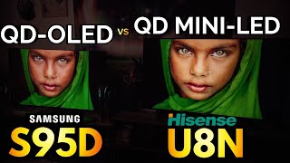 Hisense U8N QD MiniLed Takes On Samsung S95D QDOLED  Here Are The Results!
