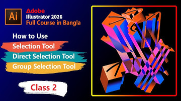 Selection Tool | Direct Selection Tool | Group Selection Tool | Adobe Illustrator for Beginners | C2