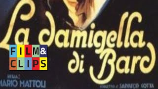 La Damigella di Bard - Film Completo by Film\u0026Clips