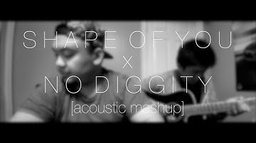 Shape of You x No Diggity by Ed Sheeran x Blackstreet (RoyChristian x Lester Dean Acoustic Sessions)