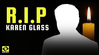 Karen Glass Obituary – Honoring Her Life with Privacy and Respect