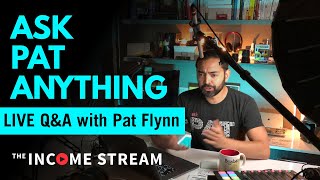 Ask Me Anything with Pat Flynn - The Income Stream - Day 284