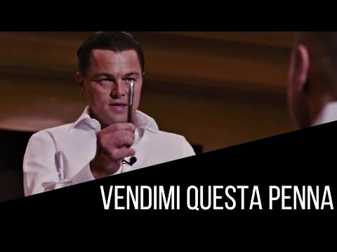 Vendimi Questa Penna - A Lezione di Vendita da "The Wolf of Wall Street"