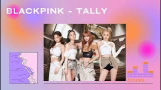 Blackpink - Tally (Ringtone)