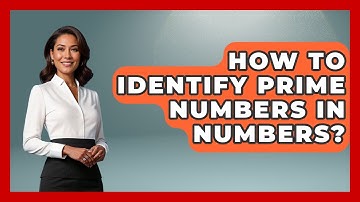 How To Identify Prime Numbers In Numbers? - The Numbers Channel
