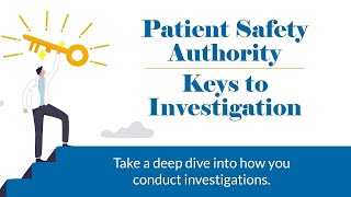 Keys to Investigation: Process Mapping/Timelines/Interviewing