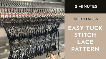 Domestic Machine Knitting - Easy tuck stitch lace pattern