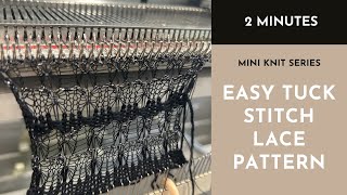 Domestic Machine Knitting - Easy tuck stitch lace pattern