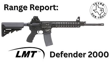 Cover Image for Range Report: LMT (Lewis Machine & Tool) Defender 2000 - w/ gas piston