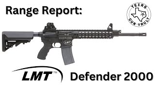 Range Report: LMT (Lewis Machine &amp; Tool) Defender 2000 - w/ gas piston