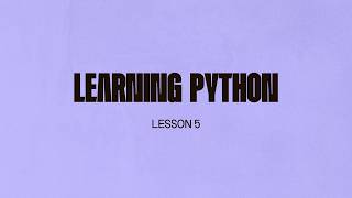 Learn Python - Lesson 5 | Lists