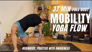 37-Min Full Body Yoga Mobility Flow | Improve Flexibility, Mobility, Posture & Core Strength
