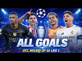 UEFA CHAMPIONS LEAGUE Highlights All Goals Round Of 16 First Leg UEFA CHAMPIONS LEAGUE Highlights All Goals Round Of 16 First Leg