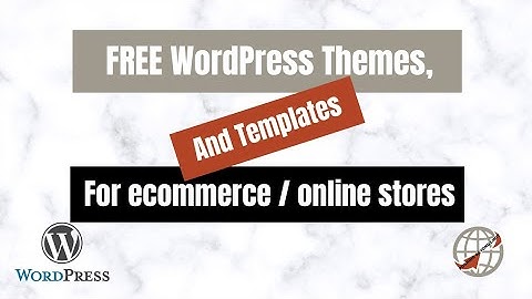 FREE WordPress Themes and Templates for ecommerce / online stores