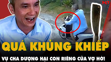XÉ LÒNG CHA DƯỢNG ở Tuyên Quang gây án với 3 mẹ con, khi phóng xe chạy trốn còn dọa SÁT HẠI CẢ NHÀ