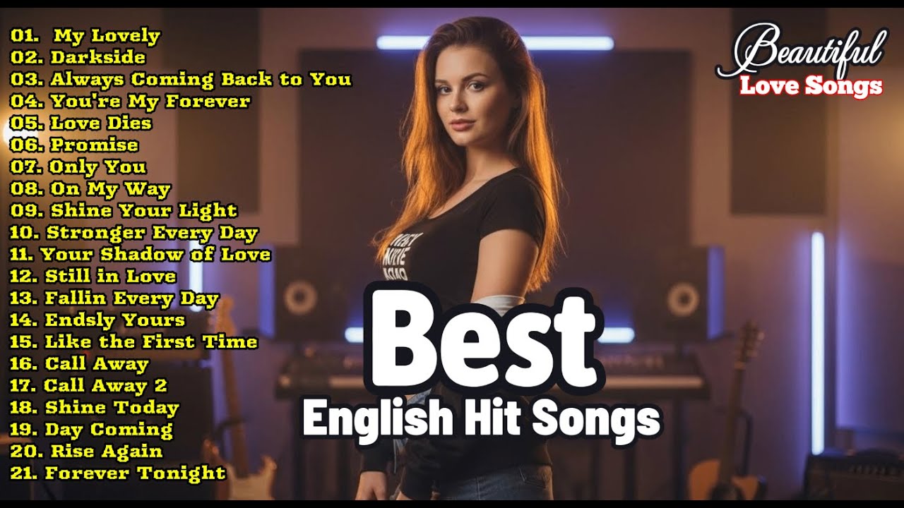 Top English Songs Playlist 2025 | Best English Love Songs That Will Make You Feel Every Emotion