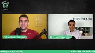 How to Win Your March Madness Pool + NCAA Tournament Betting Tips with Ed Feng