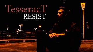 TesseracT - Resist (Unofficial Music Video)
