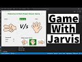 Rock Paper Scissor Game in Python with Jarvis