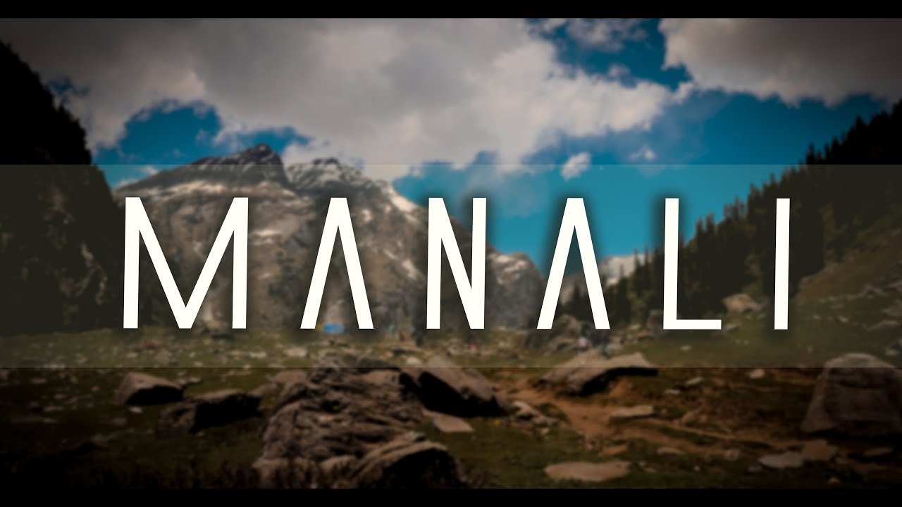 Manali I Himachal Pradesh I Cinematic Vlog I Sourav Dubey