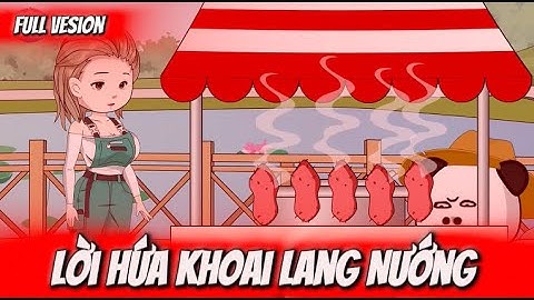 FULL Vesion | Lời Hứa Khoai Lang Nướng | Cay Vietsub