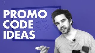Promo Code Ideas (Without Giving Stuff Away)
