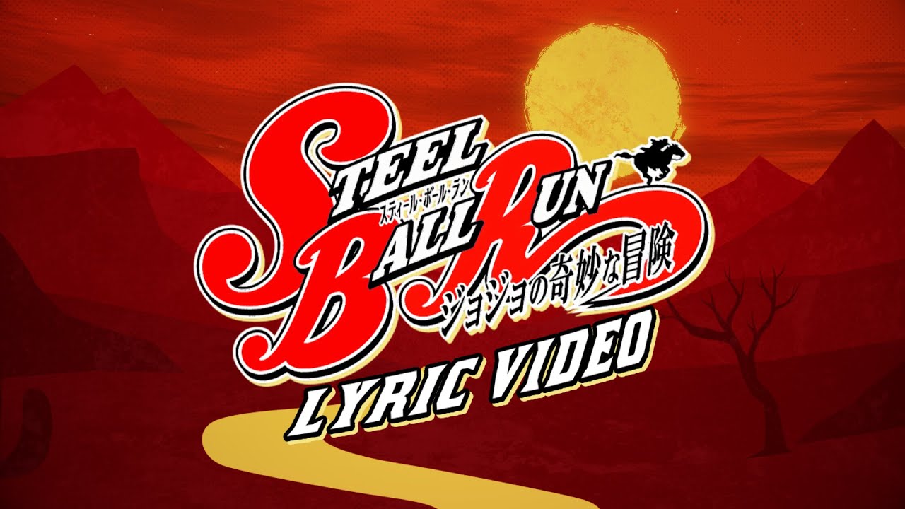 STEEL BALL RUN ☆『Fistful Of Steel』Lyric Video ☆ JoJo's Bizarre