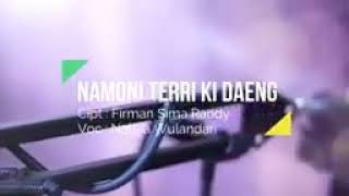 LAGU BUGIS 'NAMONI TERRI'KI DAENG' CIPT. FIRMAN SIMA /// COVER BY : NABILA WULANDARI