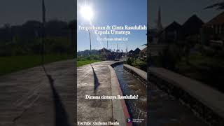 PENGORBANAN \u0026 CINTA RASULULLAH KEPADA UMATNYA | UST. HANAN ATTAKI LC