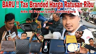 BARU !! Update Harga Tas Branded || Hermes || Gucci || Louis Vuitton || Pasar Loak Jatinegara