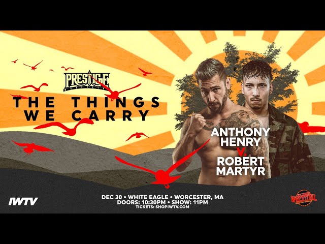 FULL MATCH: Robert Martyr vs Anthony Henry (Prestige Wrestling: The Things We Carry) class=