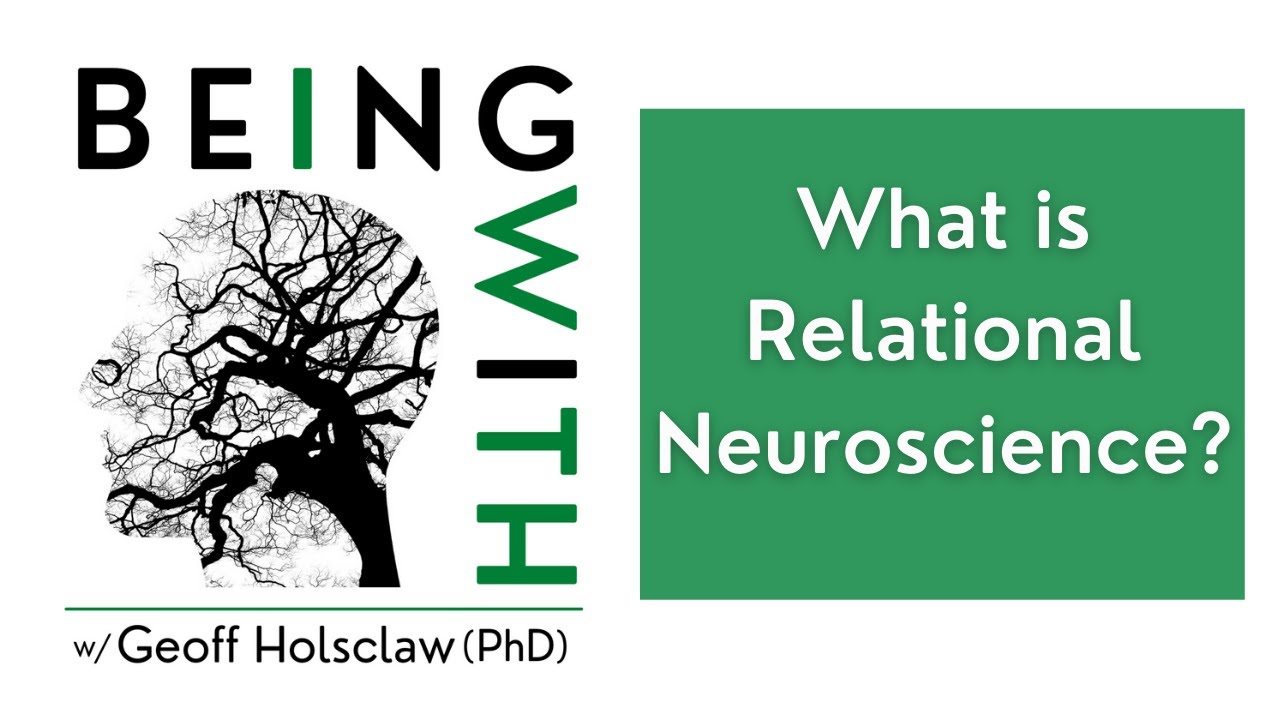 001 What is Relational Neuroscience?