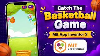 Catch the Basketball in Basket Game in MIT App Inventor - Beginner - Friendly Game Development