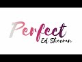 Ed sheeran  perfect  lyrics 