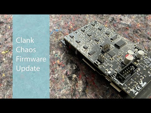 Clank Chaos - firmware update