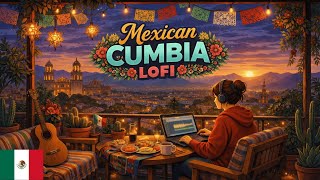 Mexican Cumbia Lofi 🌮 Chill Beats to Work, Study & Relax screenshot 5