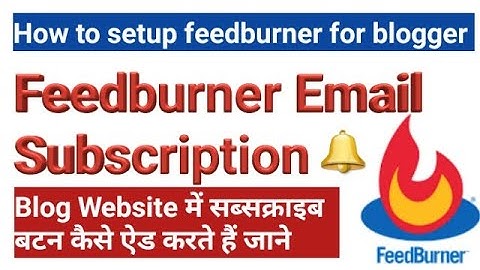 How to setup feedburner for blogger in hindi,Feedburner email subscription? Blogger SEO settings