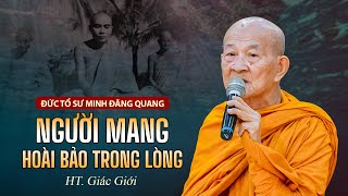 Người mang hoài bảo trong lòng - HT. Giác Giới (30.05.2024)