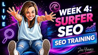 SEO Live Training Week 4: Surfer SEO