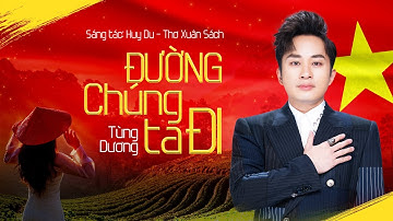 ĐƯỜNG CHÚNG TA ĐI - Tùng Dương (2023 Version) | Official Lyric Video
