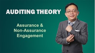 Auditing; Assurance and Non Assurance Engagement