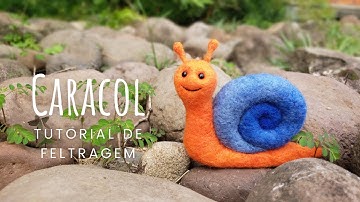Tutorial de Feltragem - Caracol
