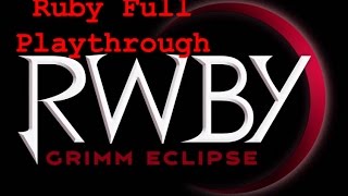 RWBY Grimm Eclipse Full Playthrough: Ruby Rose!