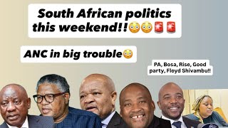A summary of South African politics this weekend‼️‼️😳So much happened!! 🚨🚨🚨