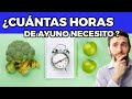 Cuantas horas de ayuno necesito para bajar de peso? Ayuno Intermitente